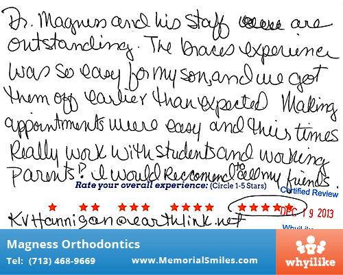 Magness Orthodontics review by Kim H. in Houston, TX on December 19, 2013