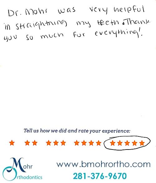 Mohr Orthodontics review by Hannah F. in Spring, TX on November 04, 2016
