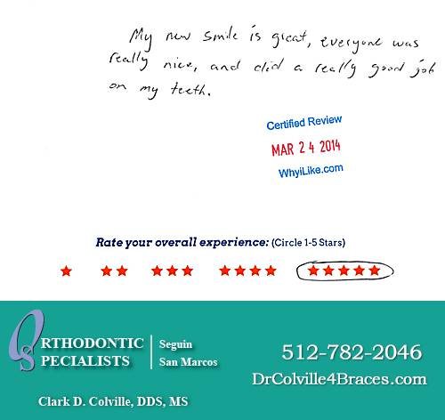 Orthodontic Specialists of San Marcos review by Tyler P. in San Marcos, TX on March 24, 2014